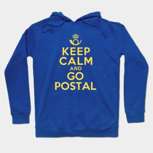 Keep Calm And Go Postal Hoodie